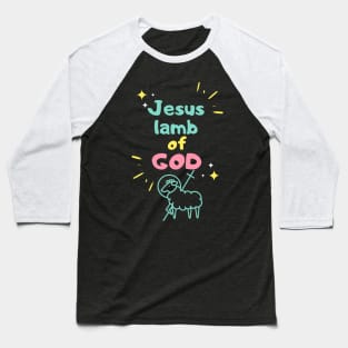 Jesus Lamb Of God Baseball T-Shirt